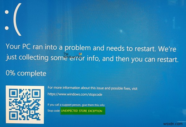 Fix UNEXPECTED STORE EXCEPTION error on Windows 11/10