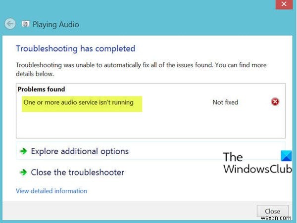 Fix One or more audio service isn’t running error in Windows 11/10