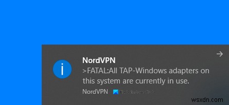 All TAP-Windows adapters on this system are currently in use