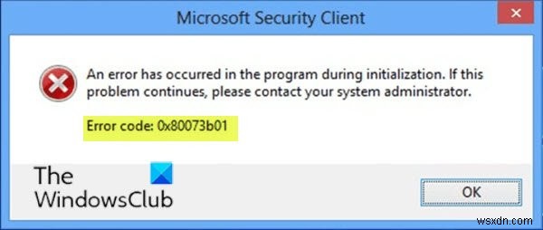 Fix Microsoft Defender error 0x80073b01 on Windows 11/10