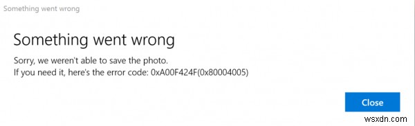 Fix Windows Camera app error 0xA00F424F (0x80004005)