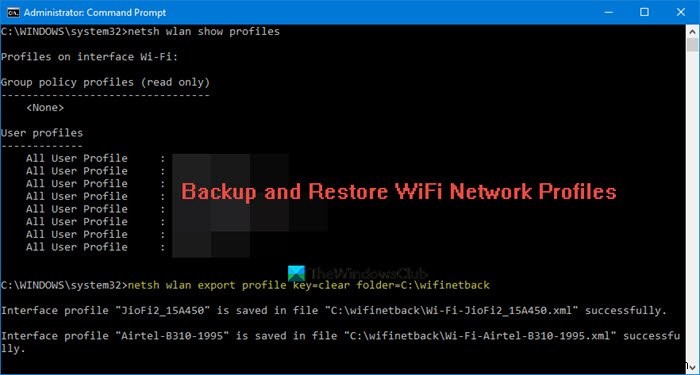 Backup and Restore WiFi or Wireless Network Profiles in Windows 10