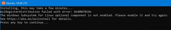 WslRegisterDistribution failed with error 0x8007019e and 0x8000000d – WSL