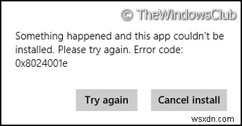 This Application Wasn’t Installed, Error code 0x8024001e