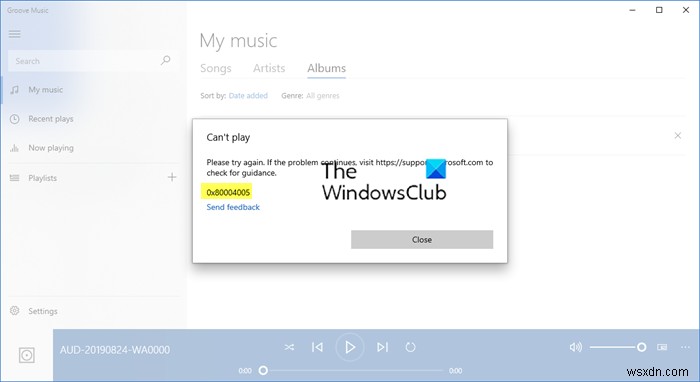 Error 0x80004005 when playing music in Groove Music in Windows 10