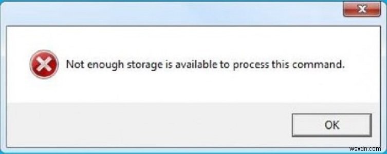 Fix Not enough storage is available to process this command error in Windows 11/10