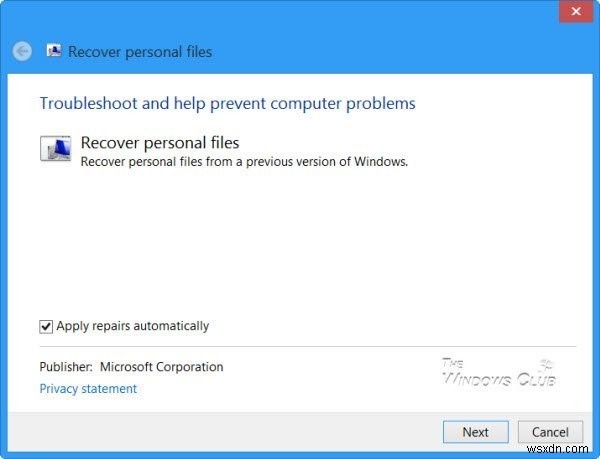 Data Recovery Troubleshooter or Recover Personal Files Tool will recover missing personal files in Windows 10