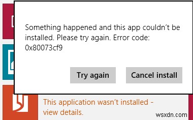 Error 0x80073cf9 while installing Apps from Windows Store in Windows 10
