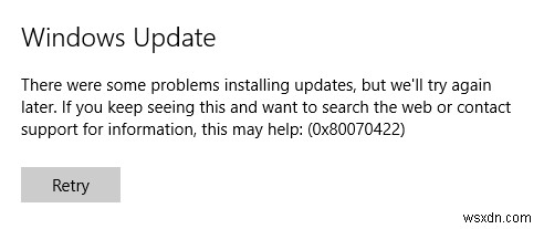 Fix Windows Update error 0x80070422