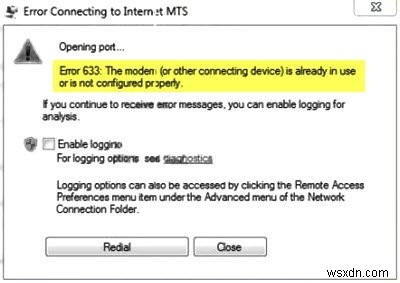 Error 633: The modem or other connecting device is already in use