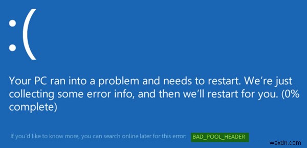How to resolve BAD POOL HEADER error in Windows 10