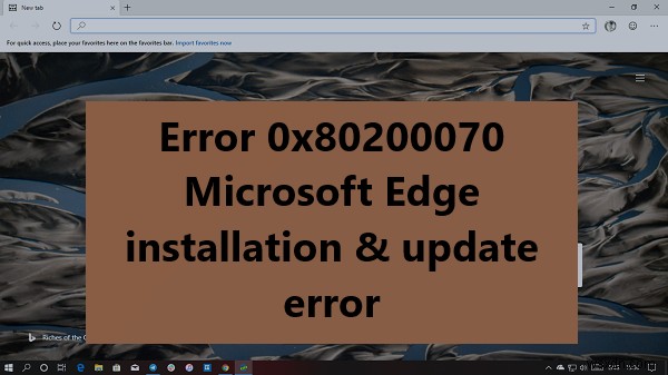 Fix error 0x80200070 during installation or updating of Microsoft Edge