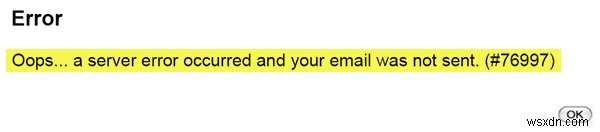 A server error occurred and your email was not sent. (#76997)