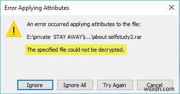 Error 0x80071771, The specified file could not be decrypted