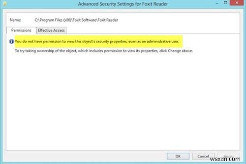 You do not have permission to view this object’s security properties, even as an administrative user