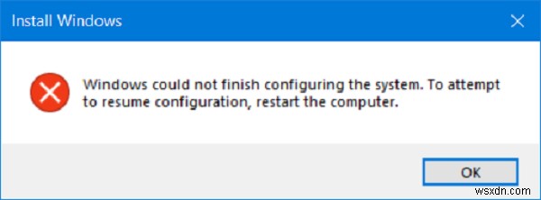 Windows could not finish configuring the system