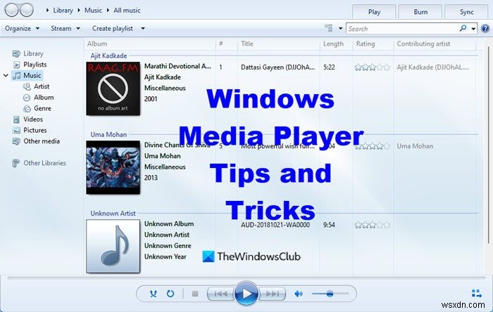 Windows Media Player Tips & Tricks you may not be aware of