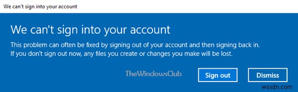 We can’t sign into your account message in Windows 10