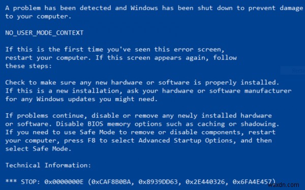 Fix NO_USER_MODE_CONTEXT Blue Screen of Death on Windows
