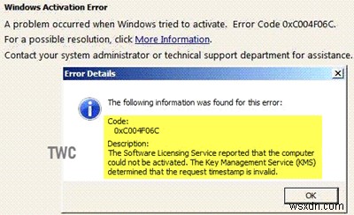 Error 0xC004F06C, KMS determined that the request timestamp is invalid