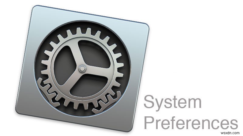 How to use System Preferences settings on a Mac
