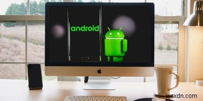 How to Run Android Apps on Mac