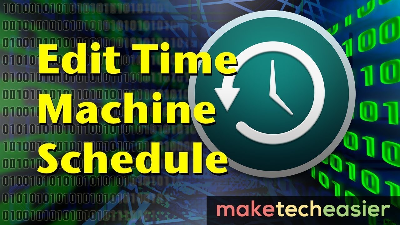 How to Modify the Time Machine Backup Schedule for Mac
