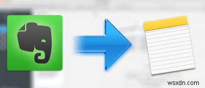 How to Transfer Notes from Evernote to Apple Notes