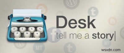 Blogging in Bliss with DeskPM for Mac