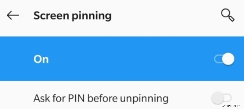 How to Pin an App’s Screen in Android