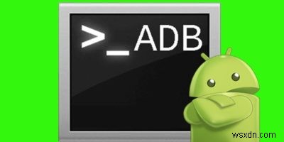 8 Things You Didn’t Know You Could Do with ADB