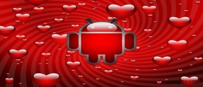 5 Must-Have Valentine’s Day Apps for Android