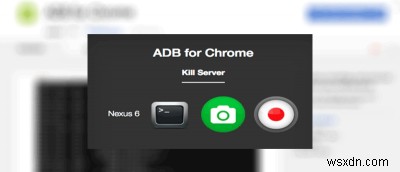 Easily Send ADB Commands to Your Android Device From Chrome