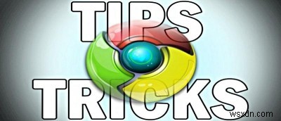 6 Tips and Tricks to Improve Chrome for Android