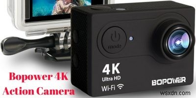 Bopower 4K Action Camera – Review and Giveaway