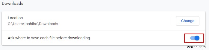 How to Change Google Chrome Download Settings