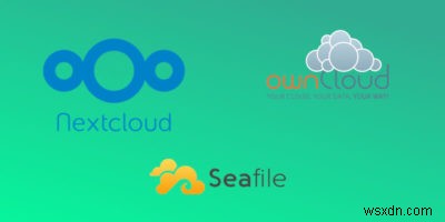 Nextcloud vs. OwnCloud vs Seafile: The Best Self-Hosted File-Syncing Service