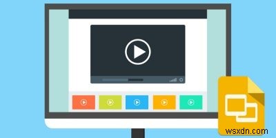 How to Add Videos to Google Slides