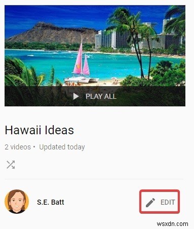 How to Create, Share, and Edit a YouTube Playlist