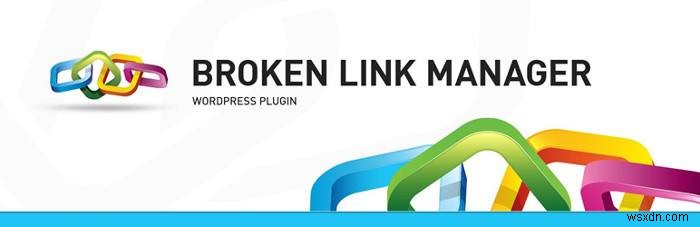 3 Useful Plugins to Check For Broken Links in WordPress