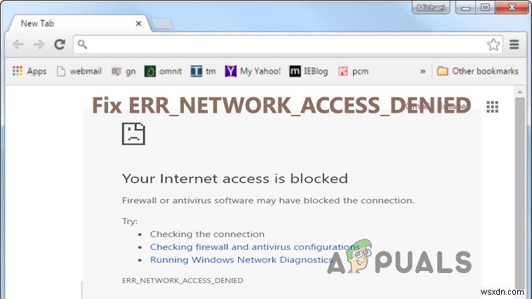 How to Fix “ERR_NETWORK_ACCESS_DENIED” on Chrome?