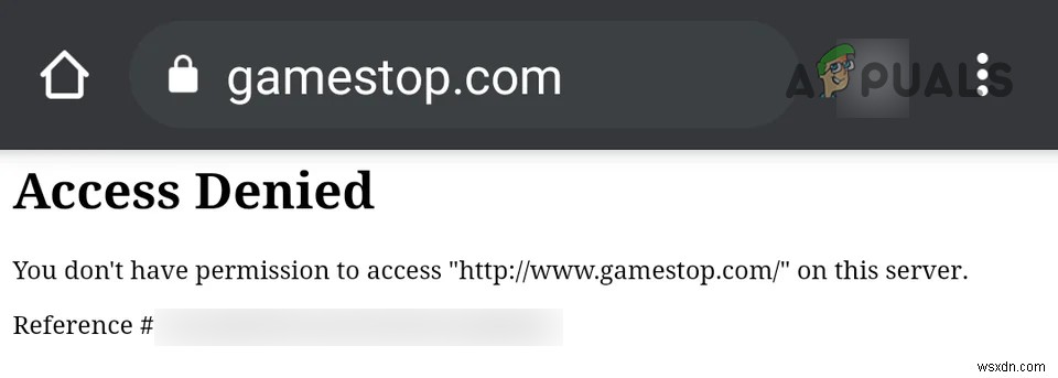 How to Fix ‘Access Denied’ Error When Visiting GameStop Website?