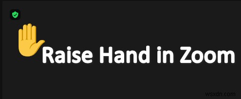How to Raise Your Hand in Zoom on Windows?