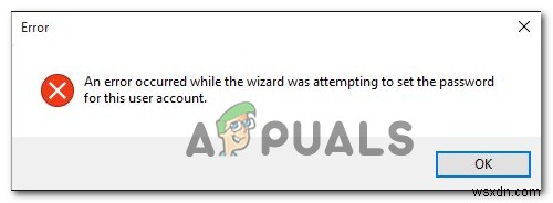 [FIX] Error Occurred while the wizard was attempting to set the password for this user account