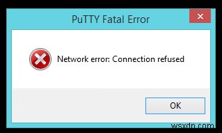 How to Fix ‘Network Error Connection Refused’ on PuTTY
