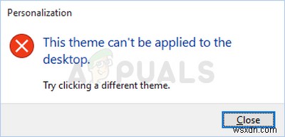 Fix: This Theme cannot be Applied to the Desktop Windows 10