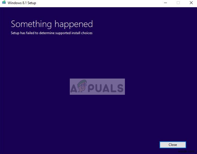 Fix: Setup has failed to determine supported install choices