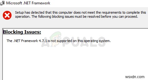 Fix: The .NET Framework 4.7 is not supported on this operating system