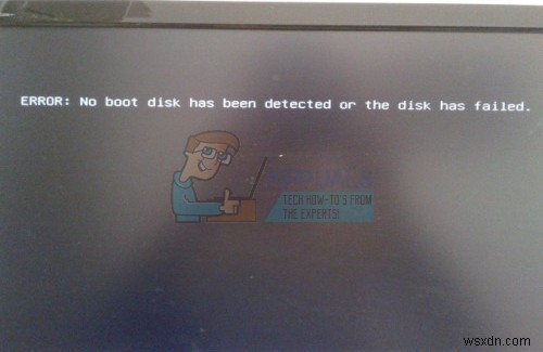 How to Fix No Boot Disk Has Been Detected or the Disk Has Failed
