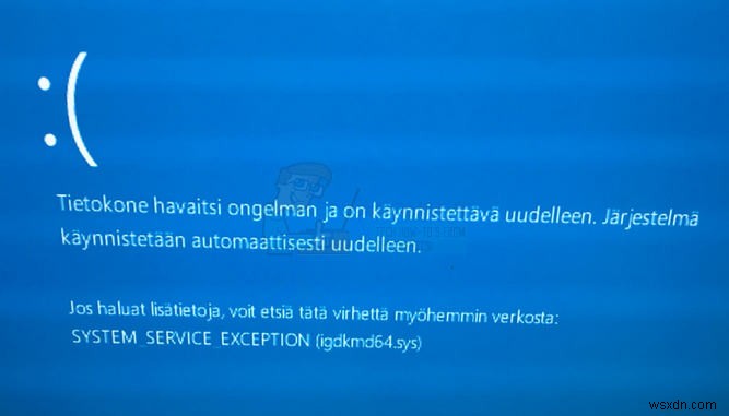 Fix: SYSTEM_SERVICE_EXCEPTION (igdkmd64.sys)